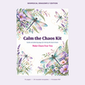 Calm the Chaos Kit | Whimsical Dragonfly Edition