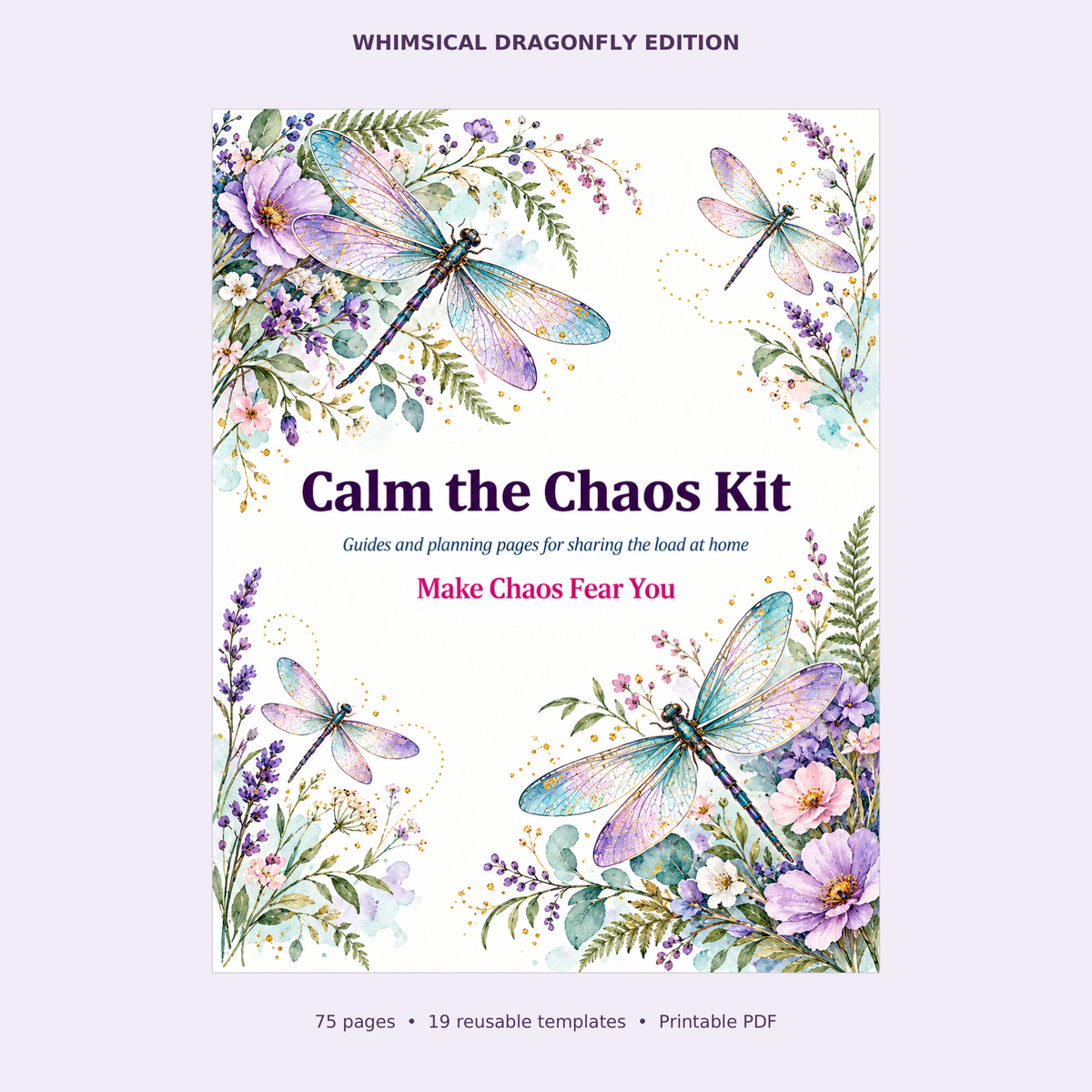 Calm the Chaos Kit | Whimsical Dragonfly Edition